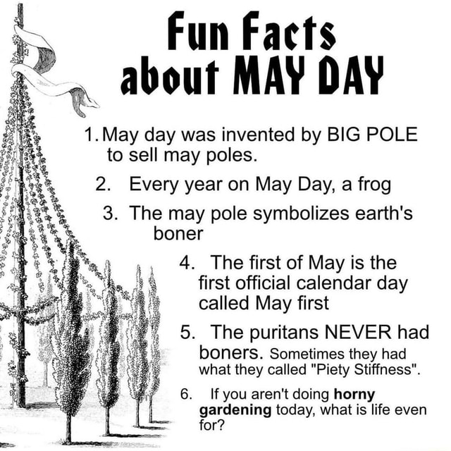 fun-facts-about-may-day-1-may-day-was-invented-by-big-pole-to-sell-may