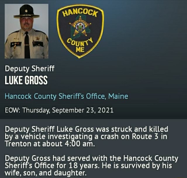 Deputy Sheriff LUKE GROSS Hancock County Sheriff's Office, Maine EOW