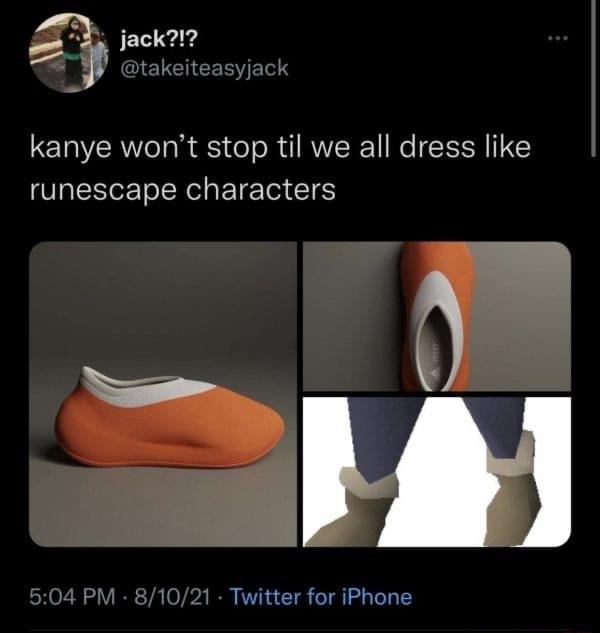 Jack Kanye Won T Stop Til We All Dress Like Runescape Characters Pm Twitter For Iphone