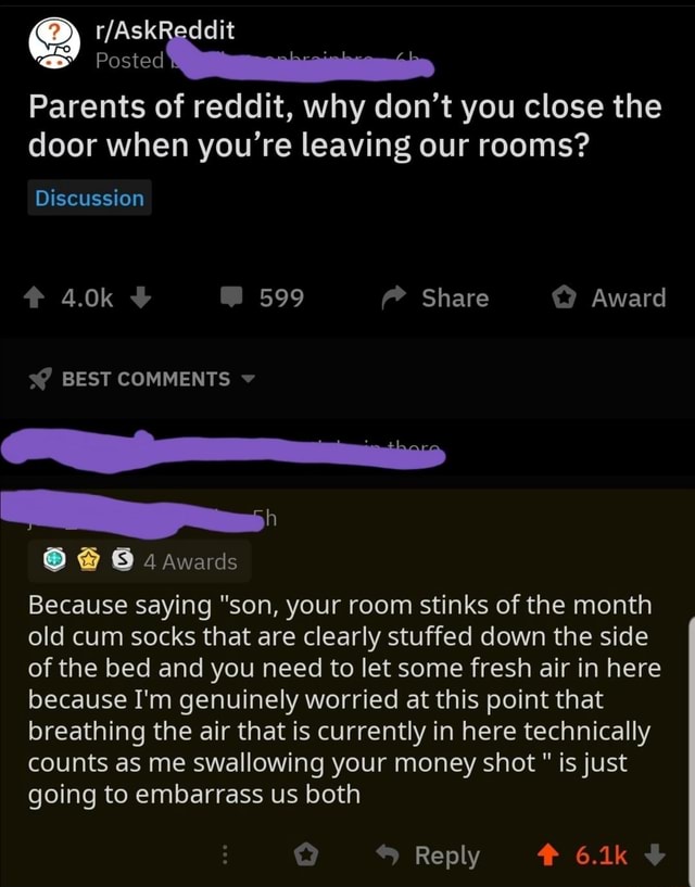 Parents of reddit, why don't you close the door when you're leaving our