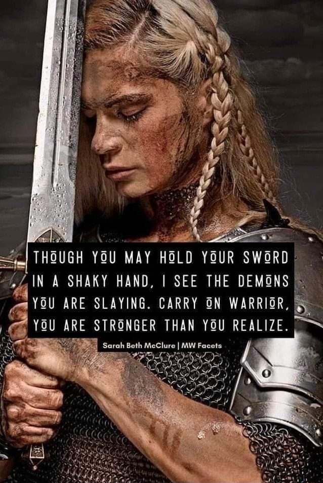 THOUGH YOU MAY HOLD YOUR SWORD IN A SHAKY HAND, I SEE THE DEMONS YOU ...