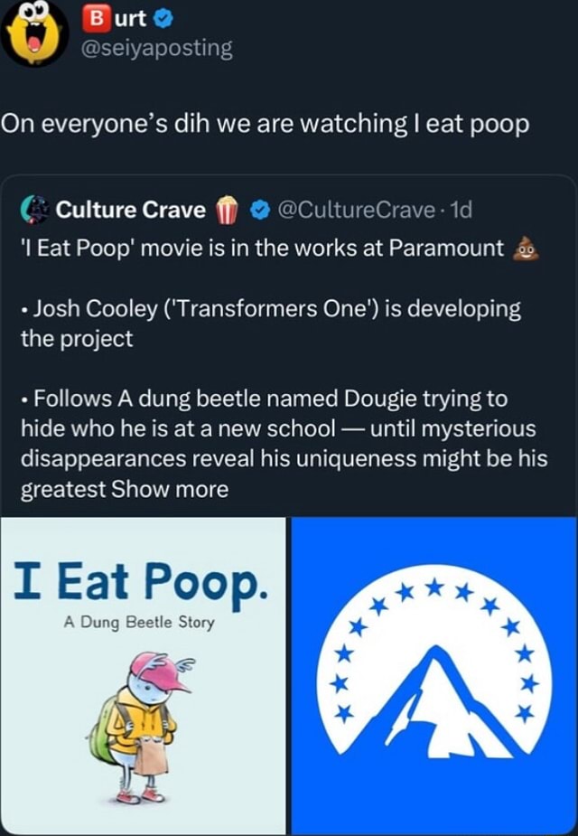 Urt On everyone's dih we are watching I eat poop Culture Crave ff ...