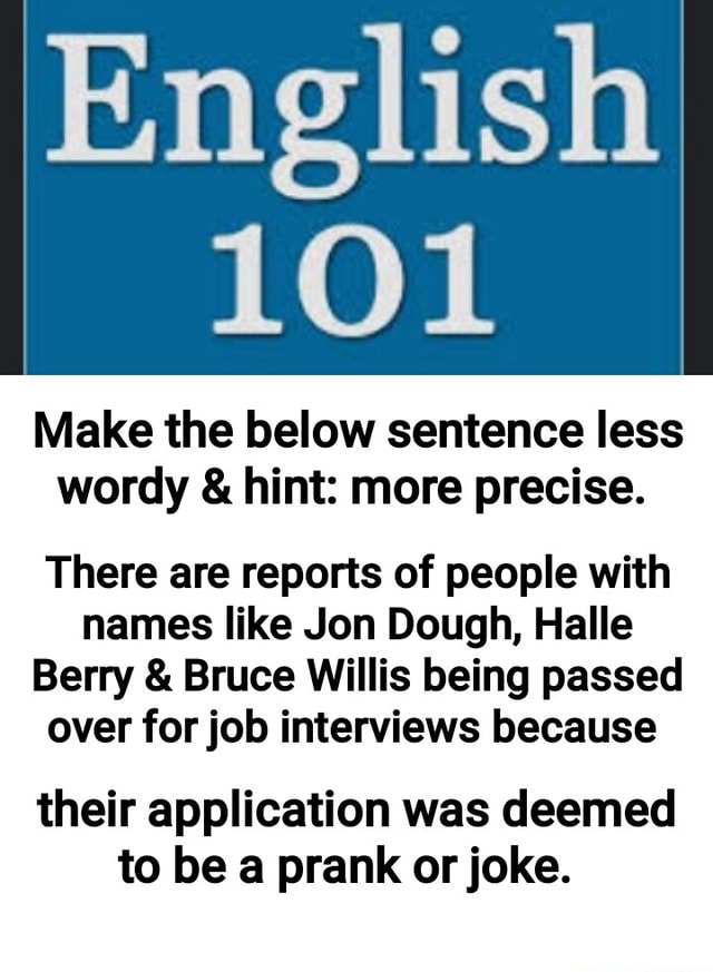 english-101-make-the-below-sentence-less-wordy-hint-more-precise