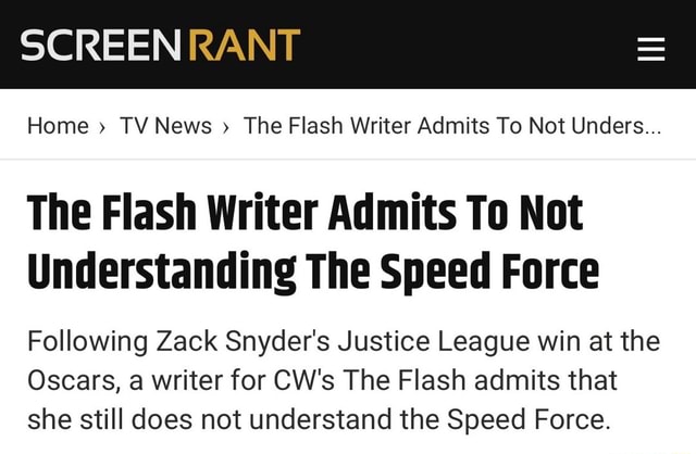 SCREEN RANT Home TV News The Flash Writer Admits To Not Unders... The ...