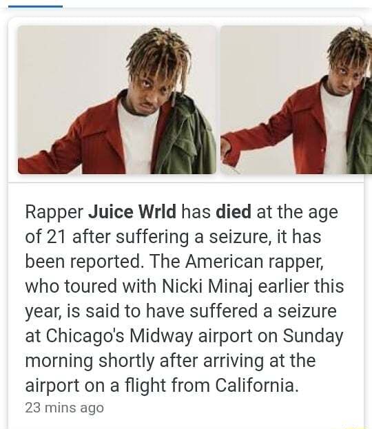 Rapper Juice Wrld has died at the age of 21 after suffering a seizure