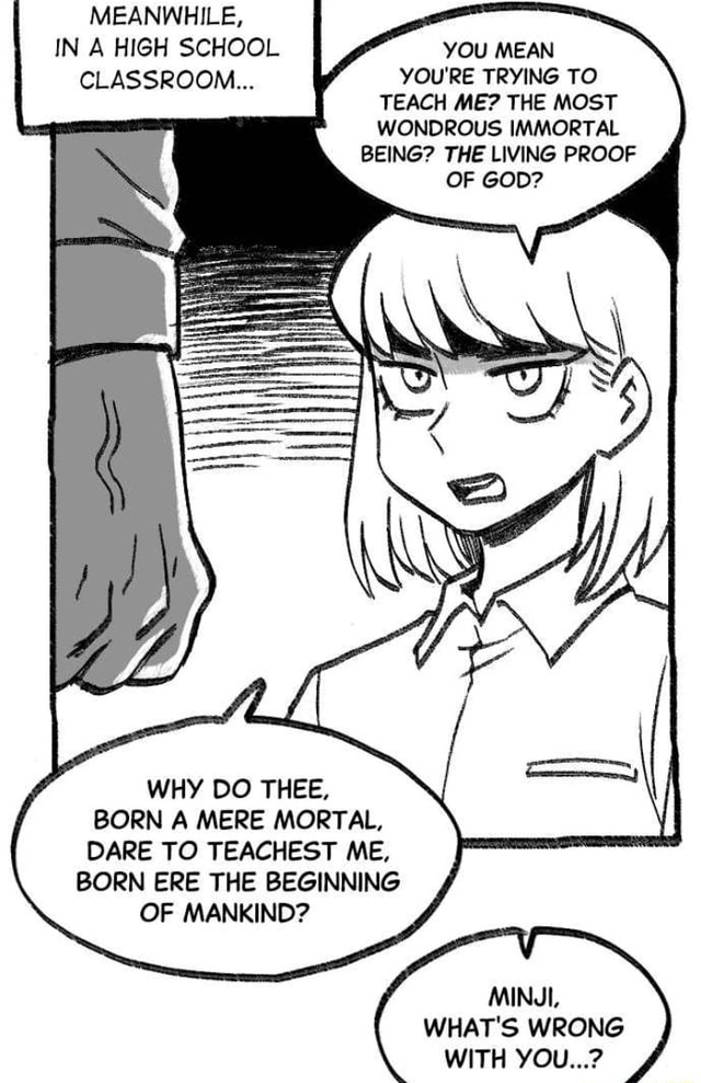 meanwhile-in-a-high-school-classroom-you-mean-you-re-trying-to