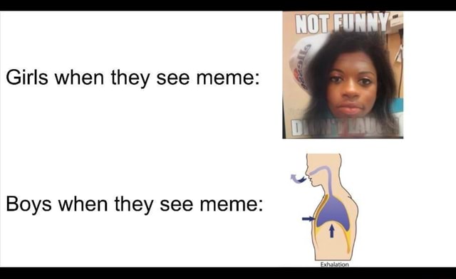 girls-when-they-see-meme-boys-when-they-see-meme-a-ifunny