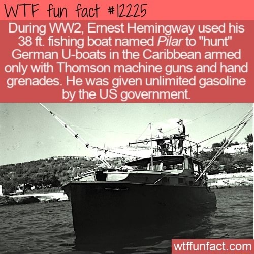 Fun During Ernest Hemingway used his 38 ft. fishing boat named Pilar to ...