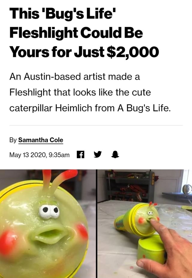 This 'Bug's Life" Fleshlight Could Be Yours for Just 2,000 An Austin