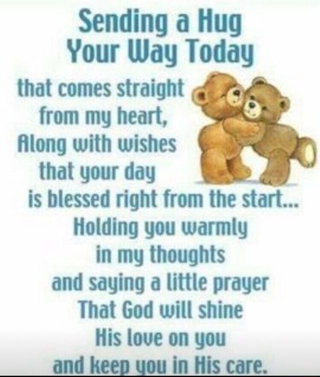 Sending a hug your way today that comes straight from my heart along