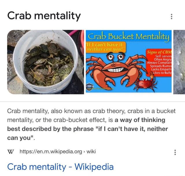 Crab mentality Crab Bucket Mentality can't have it neither cau you
