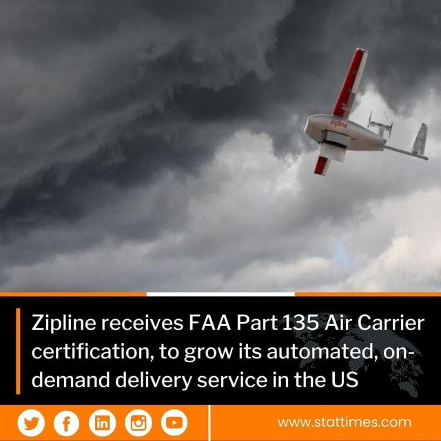 Zipline receives FAA Part 135 Air Carrier certification, to grow its