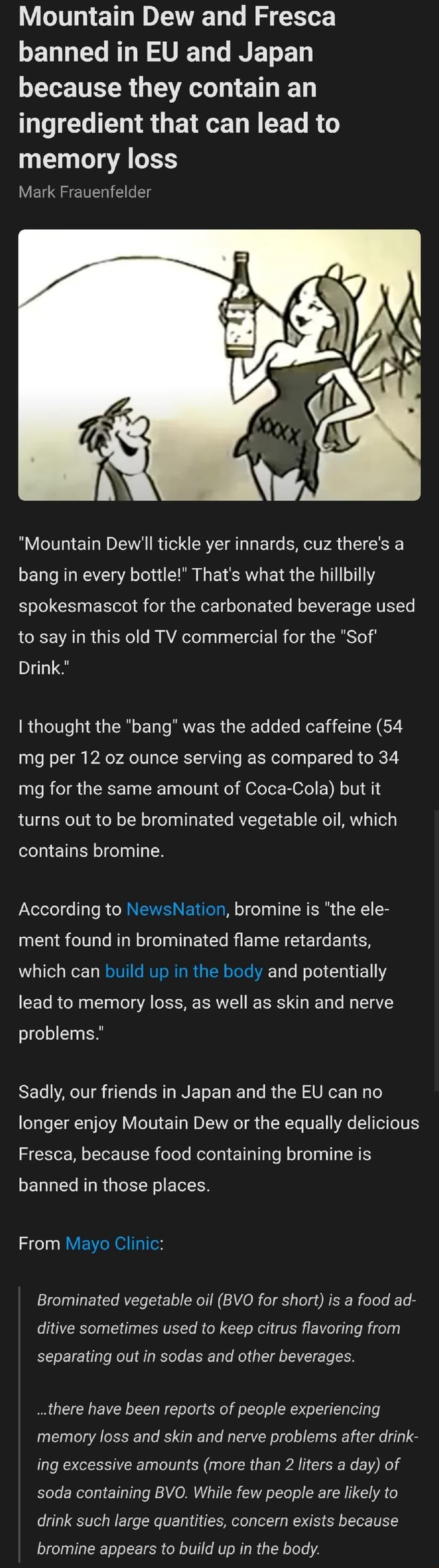 Mountain Dew and Fresca banned in EU and Japan because they contain an