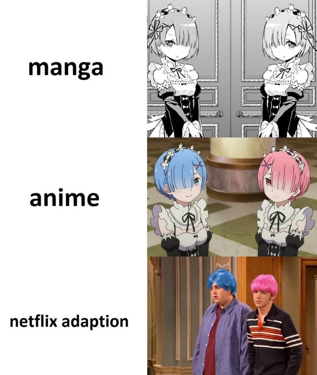 Manga netflix adaption - iFunny