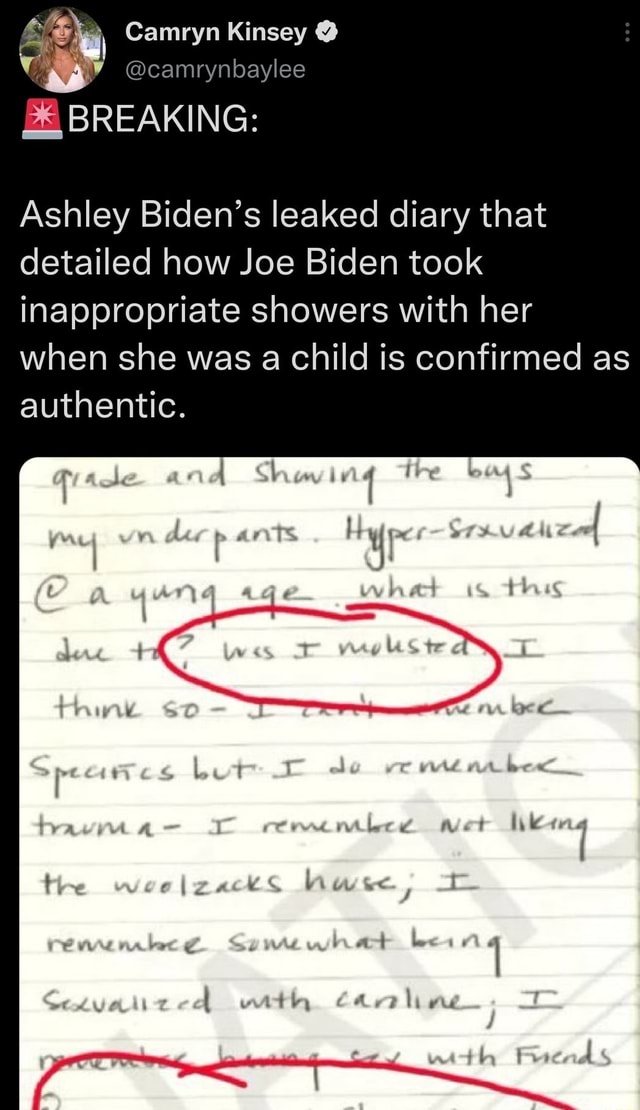 Camryn Kinsey @camrynbaylee BREAKING: Ashley Biden's leaked diary that