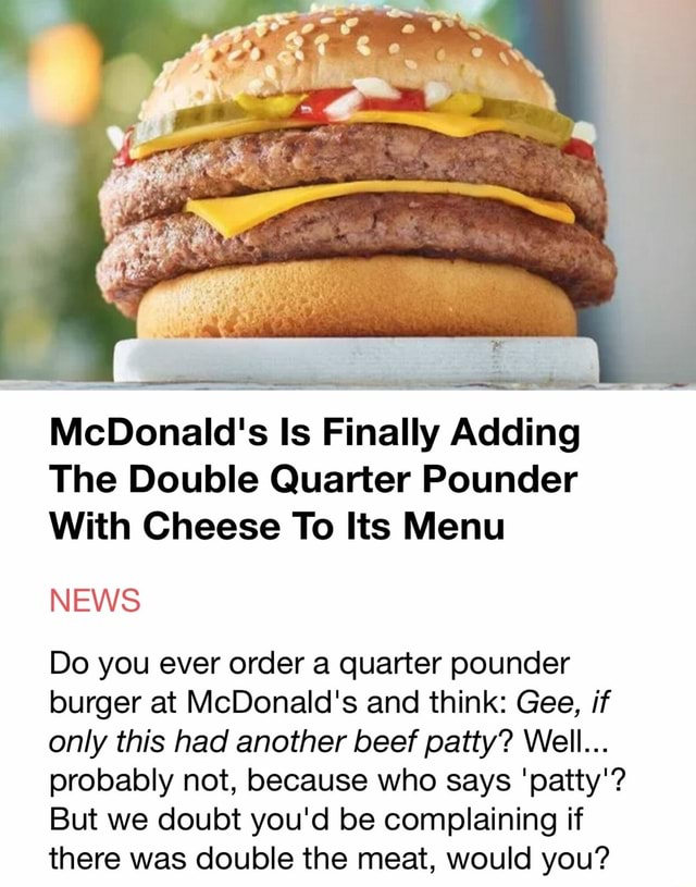 McDonald's Is Finally Adding The Double Quarter Pounder With Cheese To