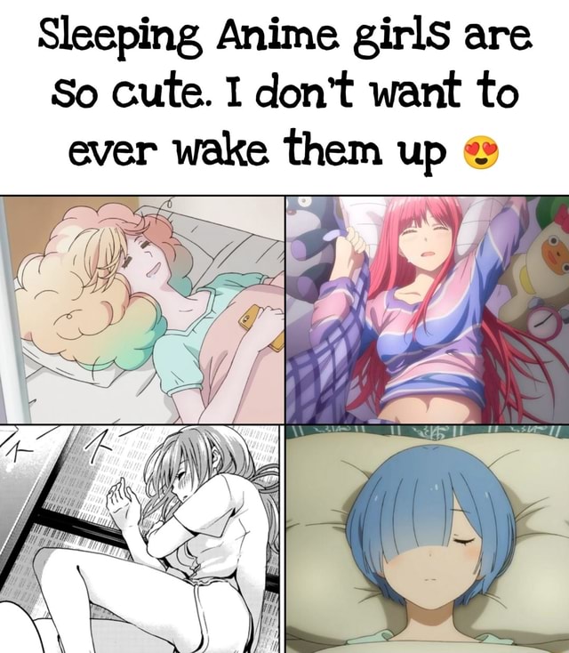 Sleeping, Anime girls are So cute. I don't want to ever wake them up SK ...