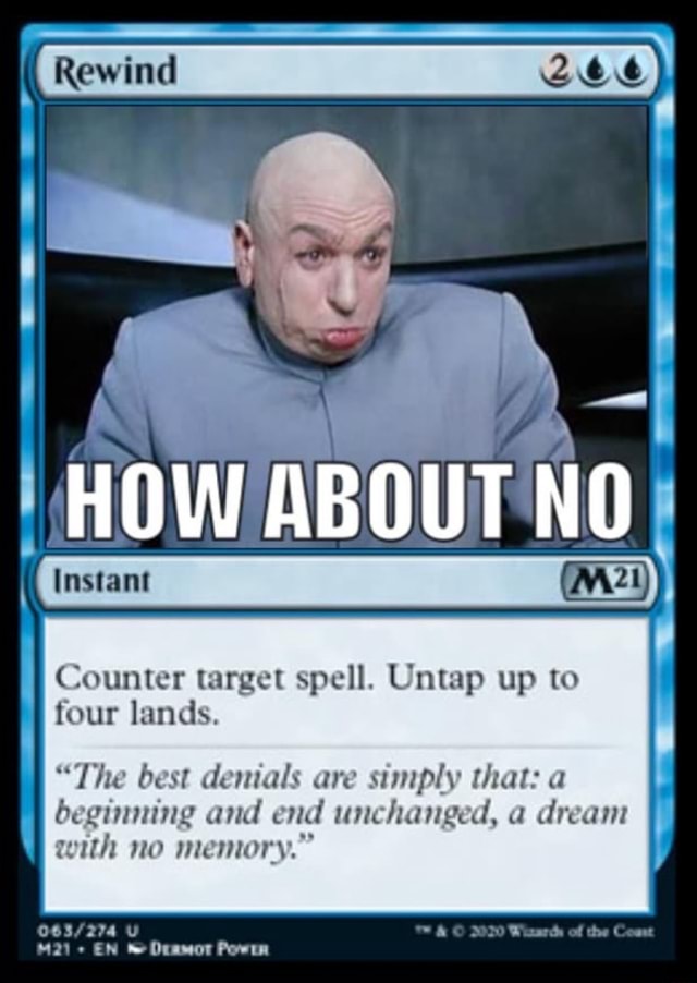 Counter target spell. Untap up to four lands. "The best denials are