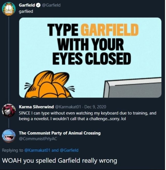 Garfield Garfield garfiied TYPE WITH YOUR EYES CLOSED