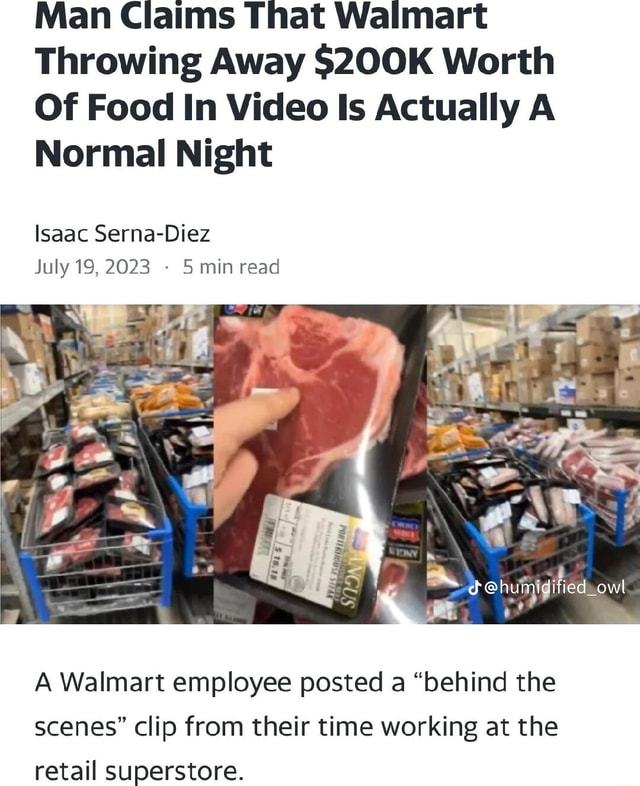 Man Claims That Walmart Throwing Away $200K Worth Of Food In Video Is ...