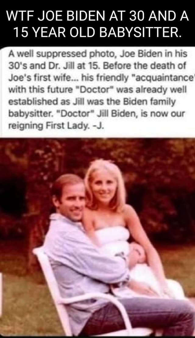 WTF JOE BIDEN AT 30 AND 15 YEAR OLD BABYSITTER. A well suppressed photo ...