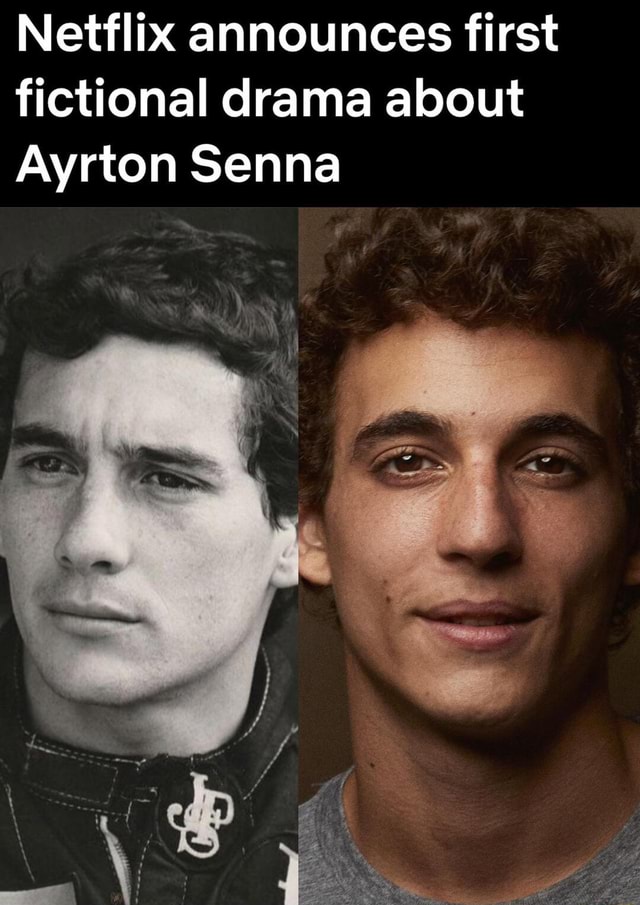 Netflix announces first fictional drama about Ayrton Senna - iFunny