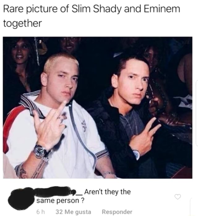 Rare picture of Slim Shady and Eminem together _Aren'1 they the same ...