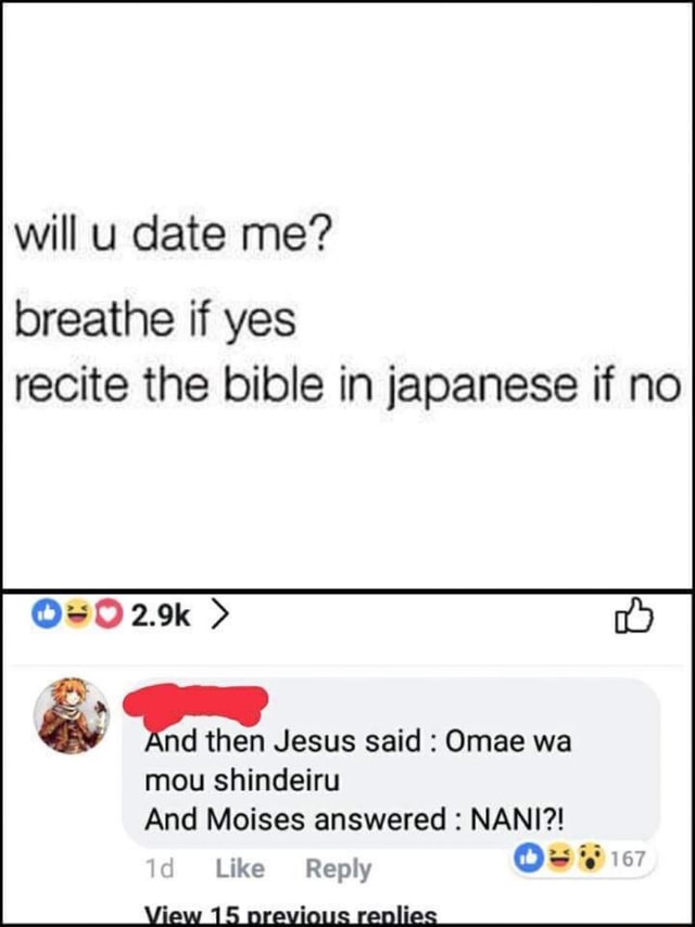 will-u-date-me-breathe-if-yes-recite-the-bible-in-japanese-if-no-k