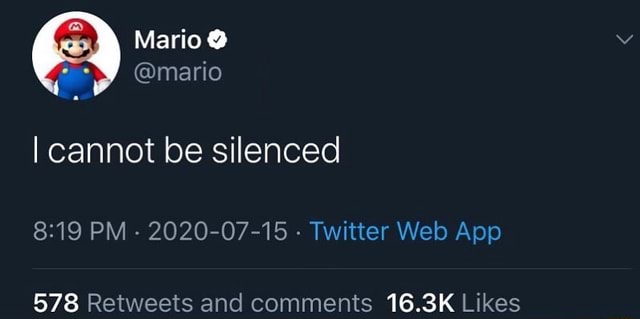 Mario Mario I Cannot Be Silenced Ifunny