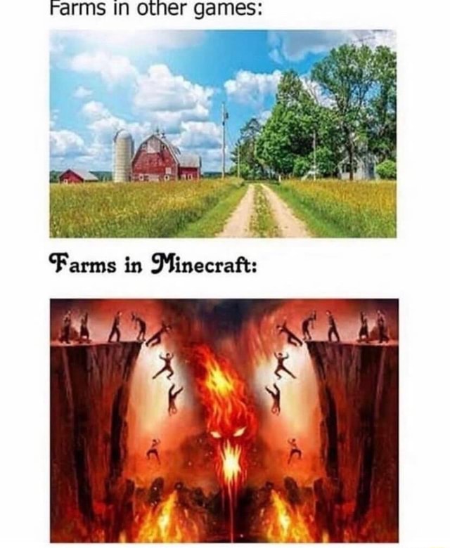 Farms in other games: Farms in Minecraft: - iFunny