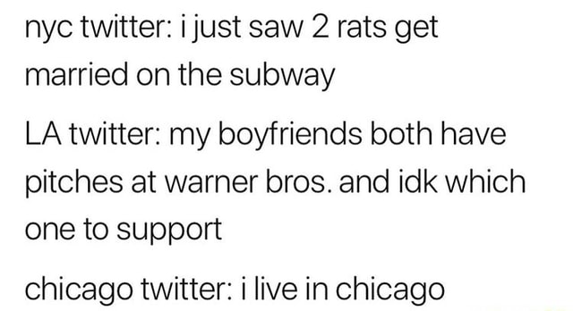 Hyc twitter: ijust saw 2 rats get married on the subway LA twitter: my ...