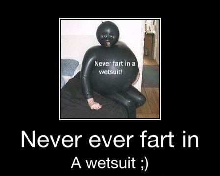 Fart In A Wetsuit