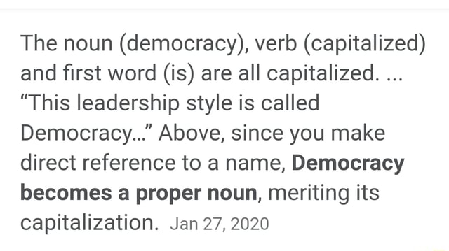 The noun (democracy), verb (capitalized) and first word (is) are all