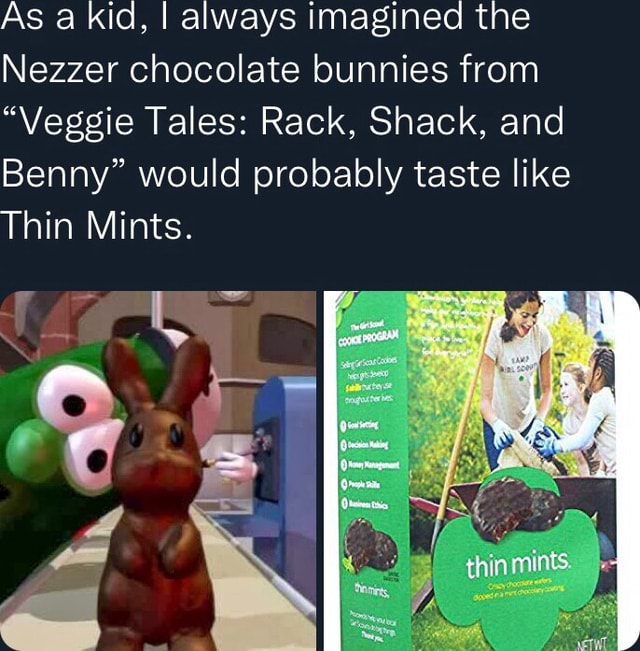 As a kid, I always imagined the Nezzer chocolate bunnies from "Veggie