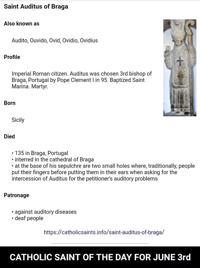 Saint Auditus of Braga Also known as Audito, Ouvido, Ovid, Ovidio ...