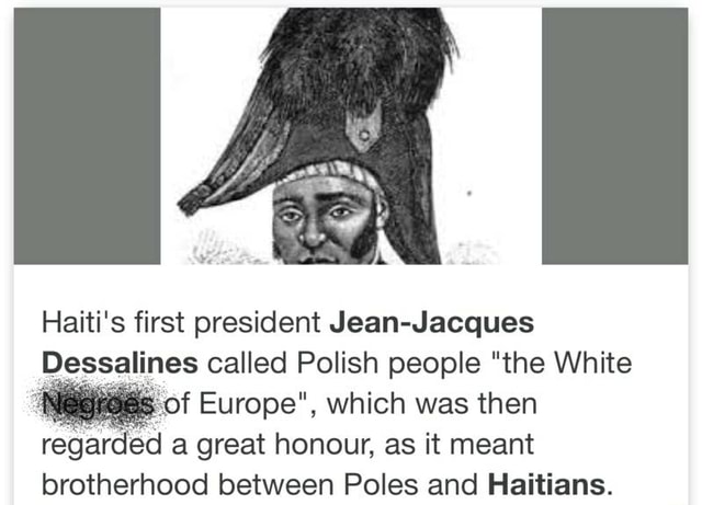 haiti-s-first-president-jean-jacques-dessalines-called-polish-people