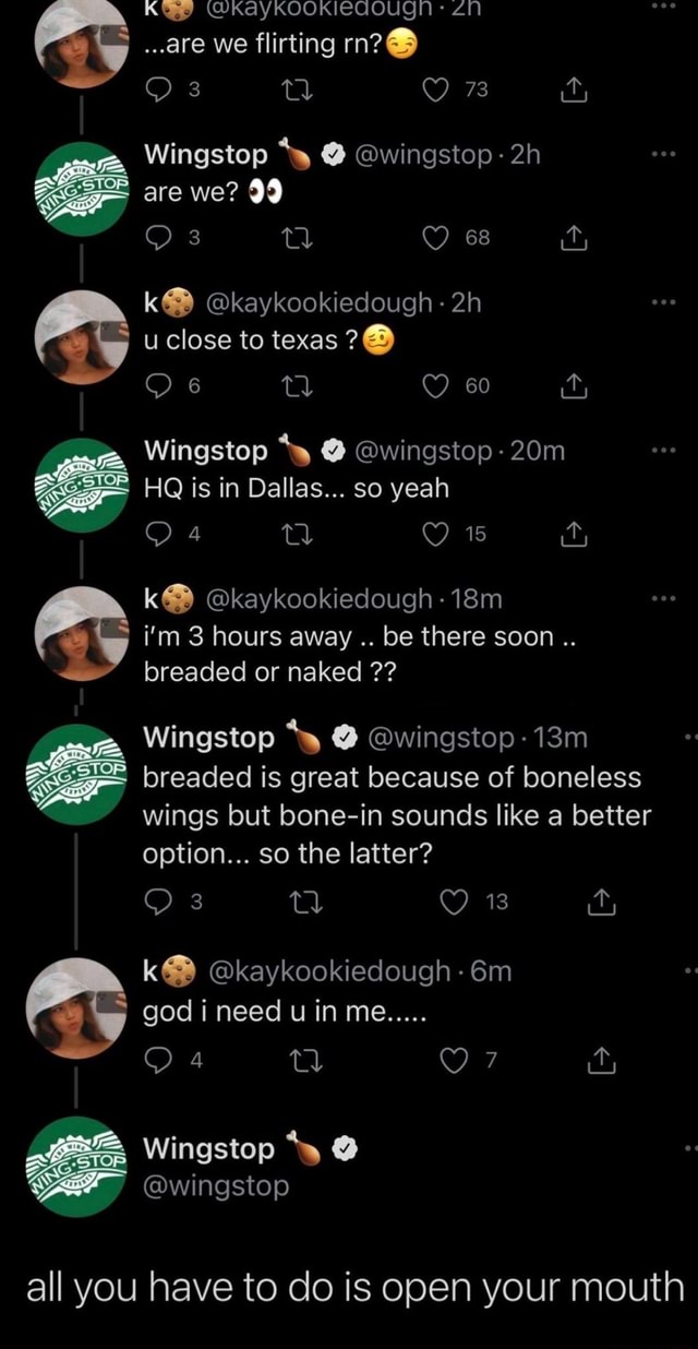 Kp Wkaykookicqougn Are We Flirting 73 Wingstop Y Wingstop Are We 99 68 K Kaykookiedough Cc 60 Wingstop Y Wingstop Hq Is In Dallas So Yeah K Kaykookiedough I M 3