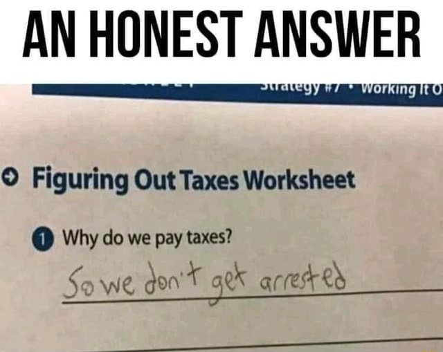 an-honest-answer-figuring-out-taxes-worksheet-why-do-we-pay-taxes