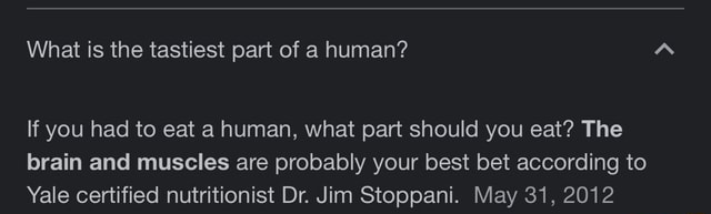 what-is-the-tastiest-part-of-a-human-if-you-had-to-eat-a-human-what