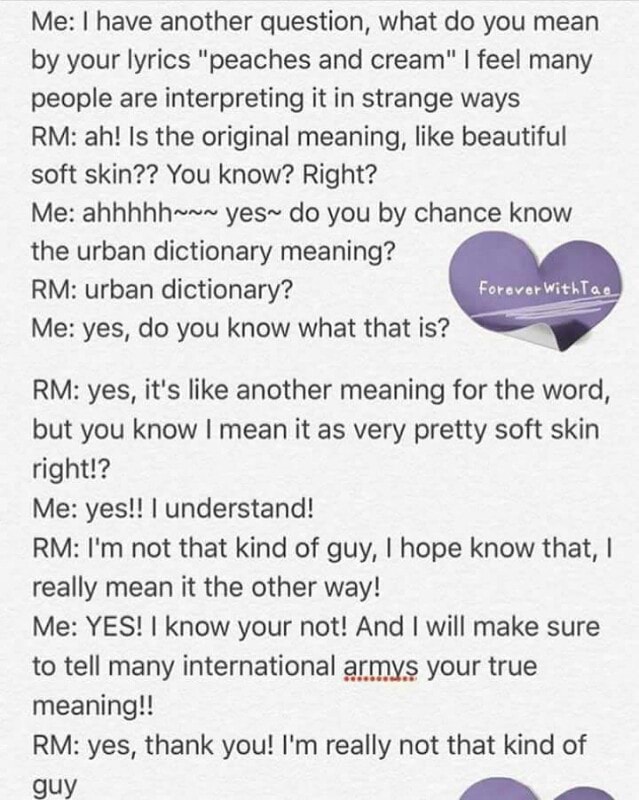 Me I Have Another Question What Do You Mean By Your Lyrics Peaches And Cream I Feel Many People Are Interpreting It In Strange Ways Rm Ah Is The Original Meaning Like