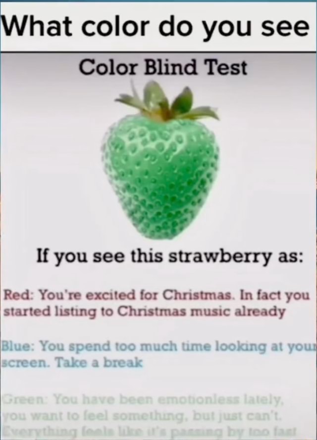 What color do you see Color Blind Test If you see this strawberry as ...