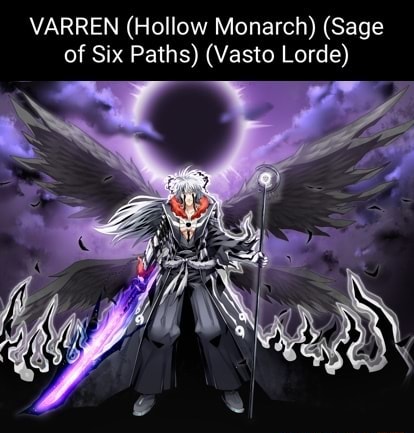 My OC character Varren ( Hogyoku, Enma, Eternal Magenkyo Sharinnegan,  Advanced Haki, Hollow Monarch) - VARREN (Hollow Monarch) (Sage of Six  Paths) (Vasto Lorde) - iFunny