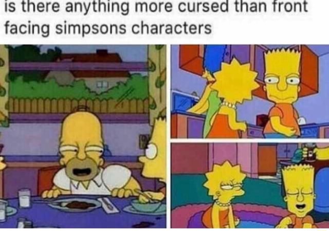 IS t ere anyt Ing more curse facing simpsons characters - )