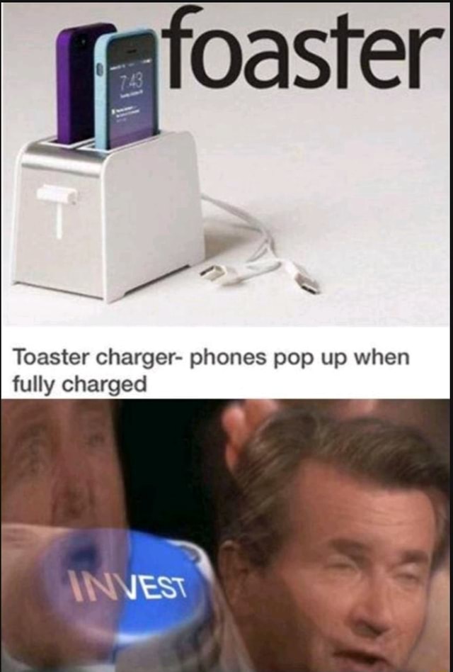 Toaster charger phones pop up when fully charged iFunny Brazil
