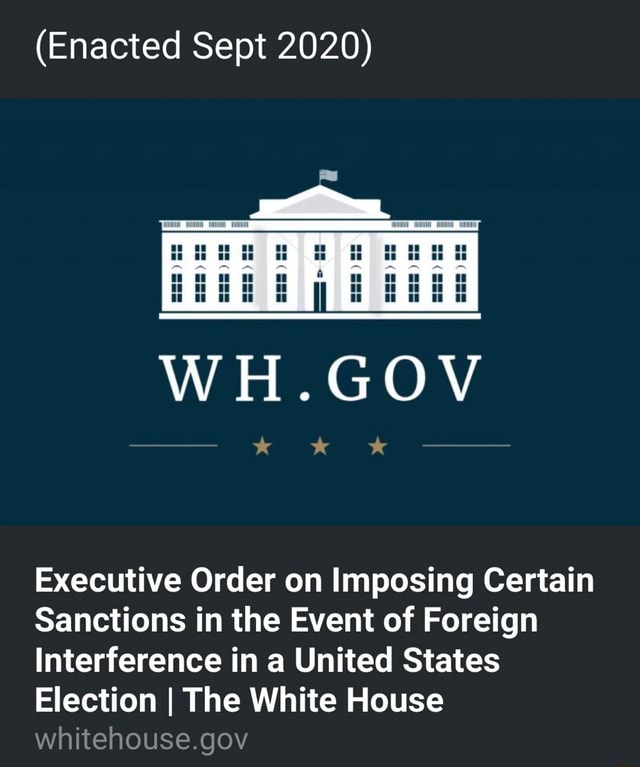 (Enacted Sept 2020) WH.GOV Executive Order On Imposing Certain ...