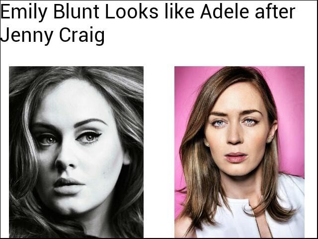 Emily Blunt Looks Like Adele After Enny Craig.