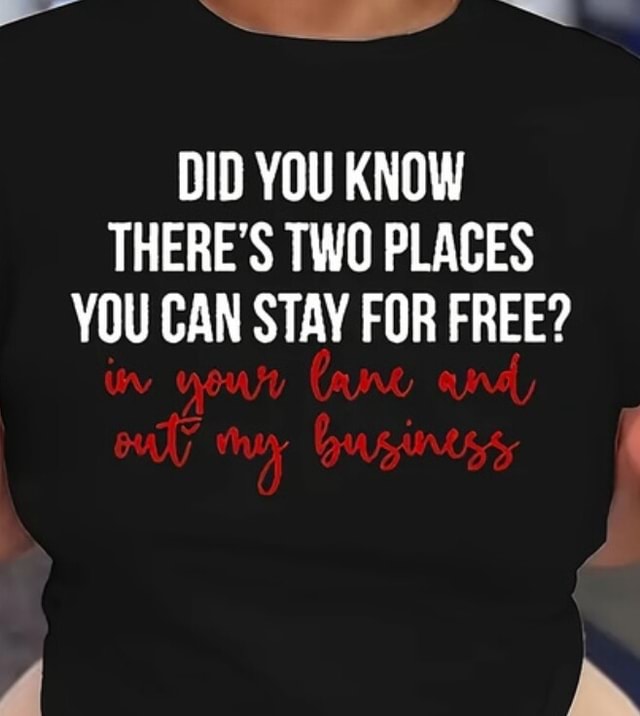 thumbnail interactive-video image 1 of Crazy Dog T-Shirts Men's Funny Tee – "Two Places You Can Stay For Free" – Sarcastic Novelty Graphic 1 of 2