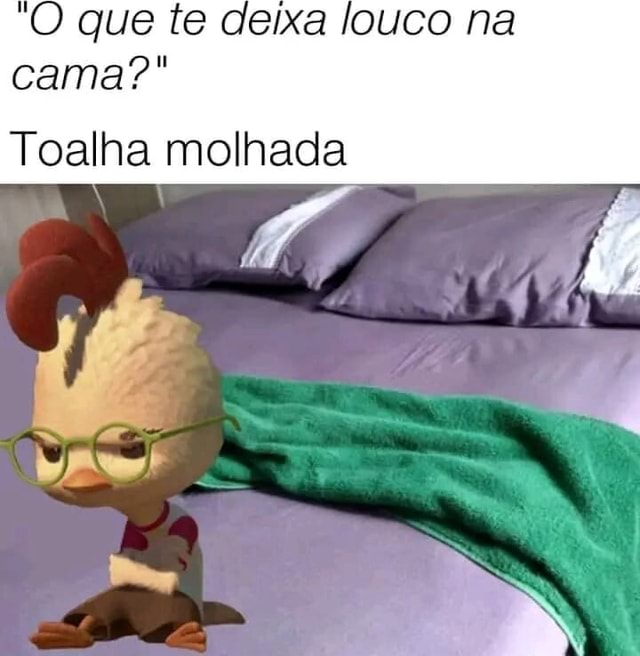 O Que Te Deixa Louco Na Cama Toalha Molhada Ifunny Brazil 8654