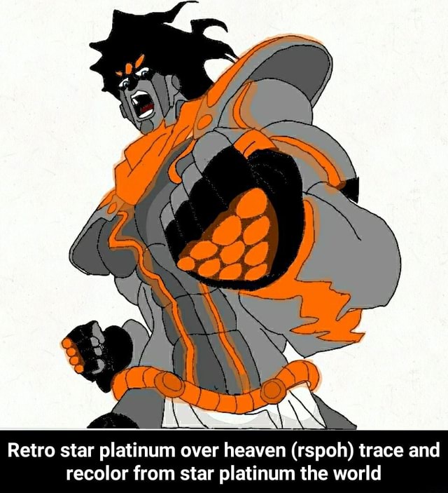 PensivePants on X: Retro star platinum over heaven. Ome is from