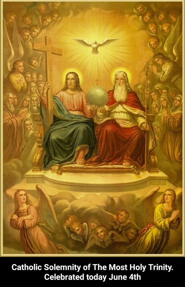 Catholic Solemnity of The Most Holy Trinity. Celebrated today June